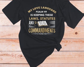 My Love Language Is Keeping the Laws, Statutes & Commandments Shirt | Faith-Based Apparel | Biblical Love Language Tee | Gift for Believers