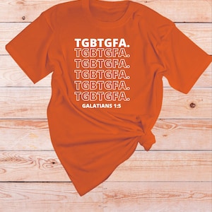 To Gott sei der Ruhm für immer T-Shirt, Lobpreis und Anbetung Shirt, Schrift-inspiriertes Tshirt, Galater 1: 5 Bibel Vers Tshirts, Geschenk für Gläubige