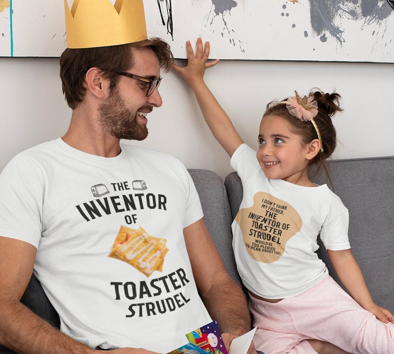 The Inventor of Toaster Strudel Mean Girls Father and Child Tshirt Set