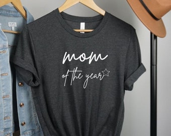 Mother of the Year Shirt, Mother's Day Gift, Gift for Mom, Mom Shirt, Mother Shirt, Best gift for Mom, Cool Mother Shirt, Mom Birthday Gift