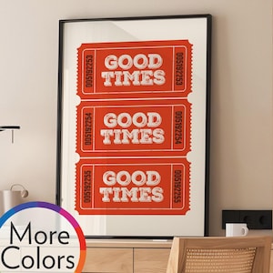 Plakat Good Times Retro Ticket Print Wall Art – Modny wydruk typograficzny w 12 kolorach do wystroju baru, pokoju w akademiku, estetycznego wystroju domu, T-02