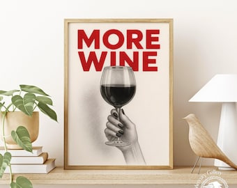 More Wine Art Print: Funny Kitchen Bar Wall Decor