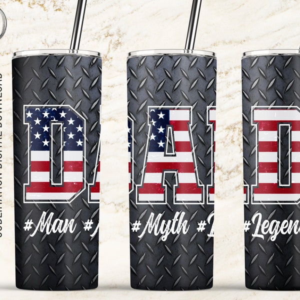 Us Flag Dad Man Myth Legend, Fathers day Tumbler, 20oz Skinny Tumbler Sublimation Designs, Straight/Tapered PNG Wrap Digital Download