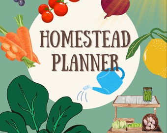 May include: An illustrated "Homestead Planner" design featuring various garden elements. Includes grapes, tomatoes, carrots, a beet, a lemon, a watering can, a rooster, and a market stand with produce. The word "OPEN" is visible on the stand.