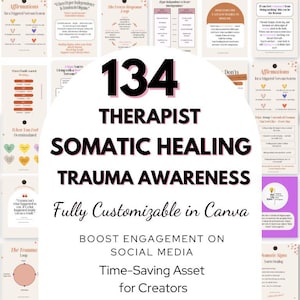 May include: A collection of 134 therapist-focused somatic healing and trauma awareness templates. The templates are fully customizable in Canva and designed to boost engagement on social media. The image includes various infographics and educational materials.