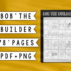 May include: Black and white coloring book featuring Bob the Builder characters. The cover shows Bob the Builder and his construction crew. The book has 78 pages and is available in PDF and PNG formats.