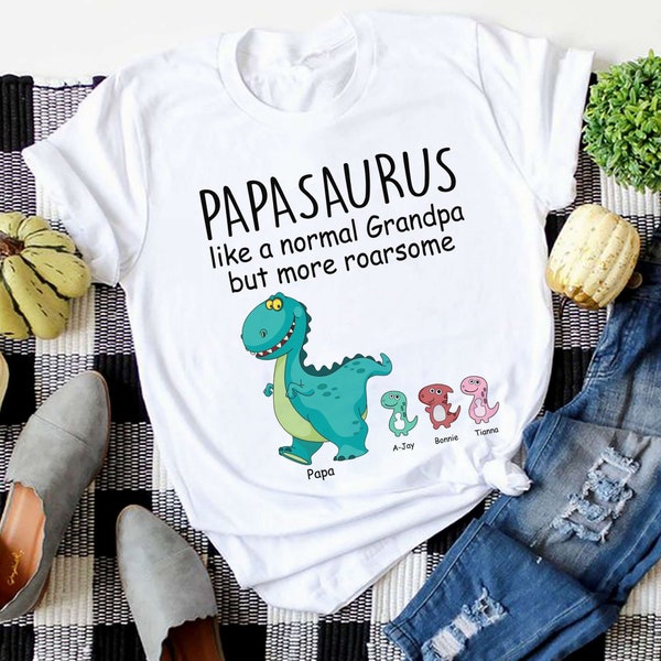 Personalized Papasaurus Like A Normal Grandpa But Only Awesome T-Shirt, Custom Dino Grandkids Name Shirt, Fathers Day Gift For Papa Grandpa