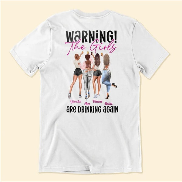 Warnung: Die Mädchen trinken wieder T-Shirt mit personalisierter Rückseite, benutzerdefinierte Damen Nacht Shirt, Besties Trip Shirt, Junggesellinnenabschied Top