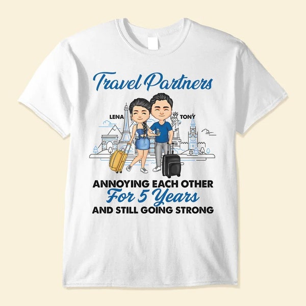 Travel Partners For Life Annoying Each Other And Still Going Strong Personalized Shirt, Custom Couple Travel Shirt, Couple Matching Tee