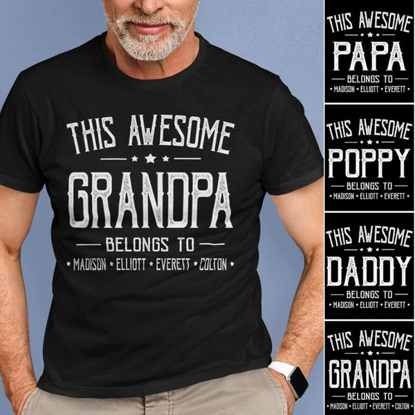 Personalized This Awesome Grandpa Belongs To Grandkids Name T-Shirt, Grandpa And Grandkid Shirt, Custom Kids Name Shirt For Dad Papa Grandpa