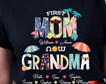 Personalized First Mom Now Grandma And Grandkids Colorful Summer T-Shirt Mother Day Gift For Mom Grandma, Colorful New Grandma Shirt Gift