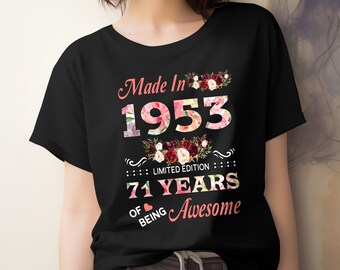 vintage Made In 1953 Édition Limitée 71 ans d’être génial cadeau de chemise d’anniversaire floral pour femmes, cadeau de chemise de 71e anniversaire pour maman grand-mère