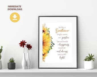 Sunflower Quote Art Print: Bright, Sunny, Positive (Digital Download)