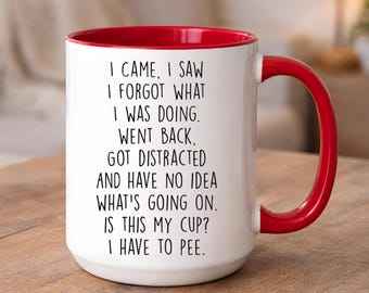 Kaffeetasse als Geschenk, „Ich kam, sah, vergaß“-Tasse, lustige Tasse für Vergessliche, Tasse mit Humor, Geschenk für den Alltag, Weihnachtstasse