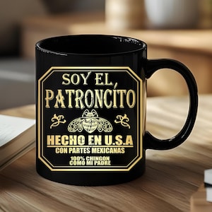 Mug Soy El Patroncito, Funny Office Coffee Mug, Work Humor Mug, Sarcastic Desk Cup, Bold Statement Mug, Gift for Coworker or Friend,Cup Xmas