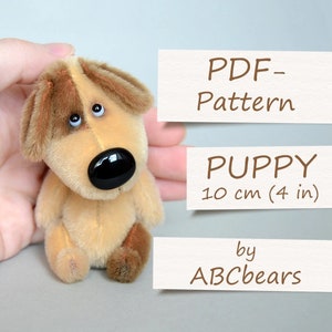 May include: PDF pattern for a 10 cm (4 in) plush puppy toy. The pattern is by ABCbears.