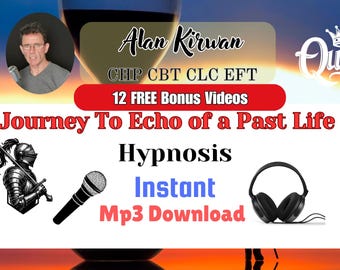 Journey to Echo of a Past Life: A Hypnosis Experience Instant Mp3 Download 12 FREE Bonus Videos