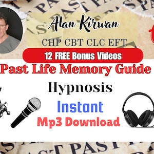 Let Me Guide You to Past Life Memory: A Hypnosis Journey Instant Mp3 Download 12 FREE Bonus Videos
