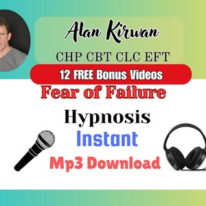Fear of Failure Empowered Success Hypnosis to Conquer Fear of Failure Instant Mp3 Download 12 FREE Bonus Videos
