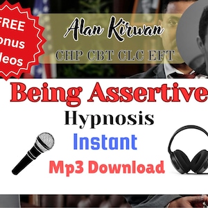 Being Assertive Hypnosis Mp3 Instant Mp3 Download + Mp4 Instructions for best results