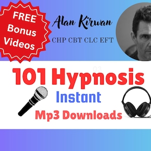 Peut inclure: Une bannière blanche avec le texte "101 Hypnose Téléchargements instantanés de MP3" en rouge et noir. Un microphone et des écouteurs sont de chaque côté du texte. Un éclat d'étoile rouge avec le texte "Vidéos bonus GRATUITES" est dans le coin supérieur gauche. Le texte "Alan Kirwan CHP CBT CLC EFT" est dans le coin supérieur droit.