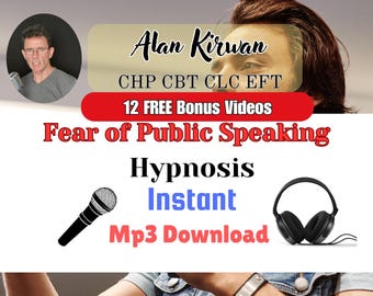 Public Speaking Fear - Glossophobia Confident Communication Hypnosis for Public Speaking Instant Mp3 Download 12 FREE Bonus Videos