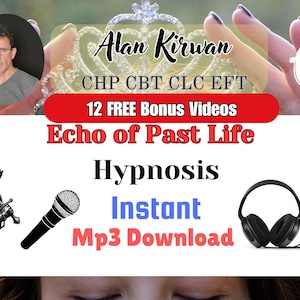 Echo of Past Life: Hypnosis for Exploration and Insight Instant Mp3 Download 12 FREE Bonus Videos