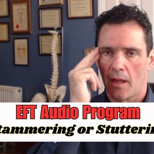 May include: A man in a blue shirt is talking to the camera. He is in an office setting with a spine model and diplomas on the wall. The text on the screen reads "EFT Audio Program Stammering or Stuttering".