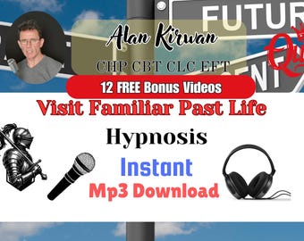 Visit Familiar Past Life: A Hypnosis Journey  Instant Mp3 Download 12 FREE Bonus Videos