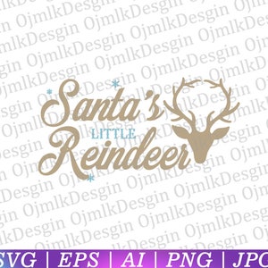 Santa’s Little Reindeer Svg,Christmas Svg,Santa Svg,Holiday Svg,Merry Christmas,Funny Christmas Shirt,Cut File Cricut,Instant Download