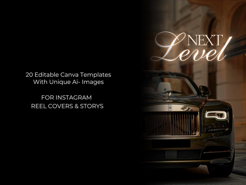 May include: Image features a luxury car with the text "NEXT Level" and details about Canva templates for Instagram reels and stories. The car is black with gold accents, parked in front of a building.