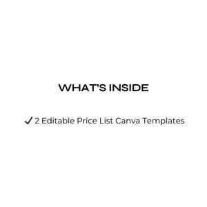 May include: White background with the text "WHAT'S INSIDE" in black. Below, it lists "2 Editable Price List Canva Templates" with a checkmark. The image is a promotional graphic for digital templates.