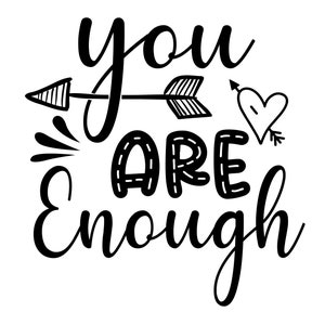 You are enough, Motivation svg, Christian quotes, Religious png dxf, Commercial use, Digital file