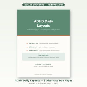 Könnte beinhalten: Ein digitales Dokument mit dem Titel ADHD Daily Layouts, das drei alternative Tagesseiten enthält: Time-Block Day, List-Only Day und Brain-Dump Day. Die Seite umfasst einen Companion Pack-Bereich sowie Angaben zu undatiertem PDF, US Letter und A4.