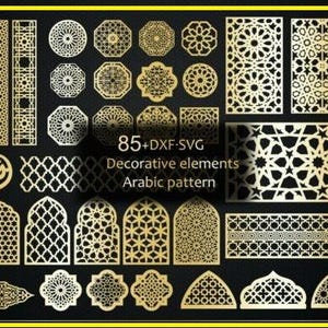 Peut inclure: Ensemble de 85+ éléments décoratifs avec un motif arabe doré sur fond noir. Les éléments comprennent diverses formes géométriques, des arches et des motifs complexes, avec le texte "85+ DXF-SVG Decorative elements Arabic pattern".