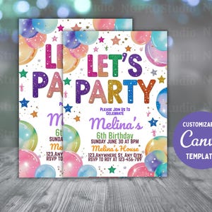 Op de afbeelding: Twee verjaardagsuitnodigingen met kleurrijke ballonnen, sterren en de woorden "LET'S PARTY". De uitnodigingen bevatten de tekst "Melina's 6e verjaardag" met evenementdetails. Een aanpasbare Canva-sjabloon is ook te zien.