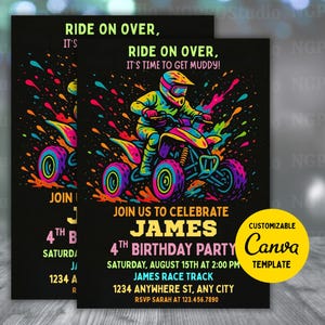 May include: Black birthday party invitation featuring a colorful ATV illustration with the text "Ride on over, it's time to get muddy!" and "Join us to celebrate James 4th Birthday Party". Includes event details and a customizable Canva template.