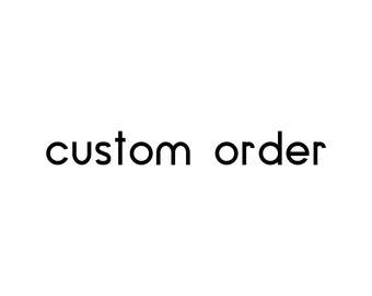 custom order available