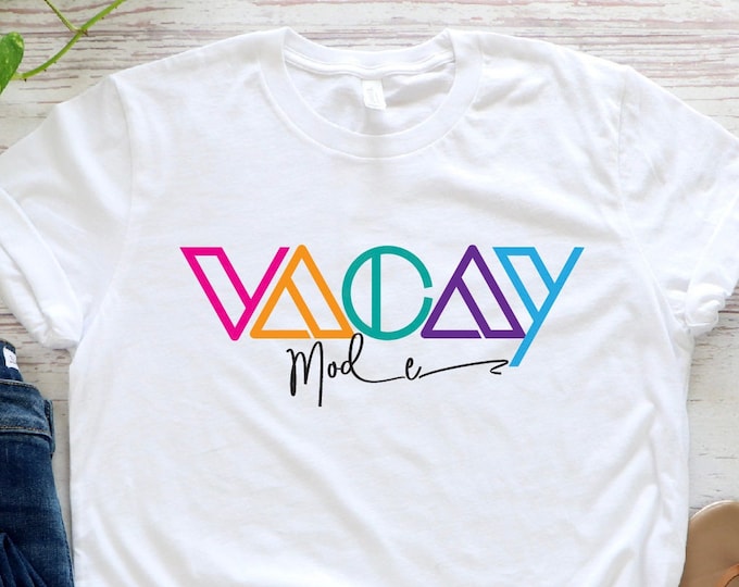 Vacay Mode Shirt, Summer Shirt, Beach Shirt, Summer Lover Shirt,Cool Summer Shirt, Summer Vacation Shirt, Summer Vibes Shirt