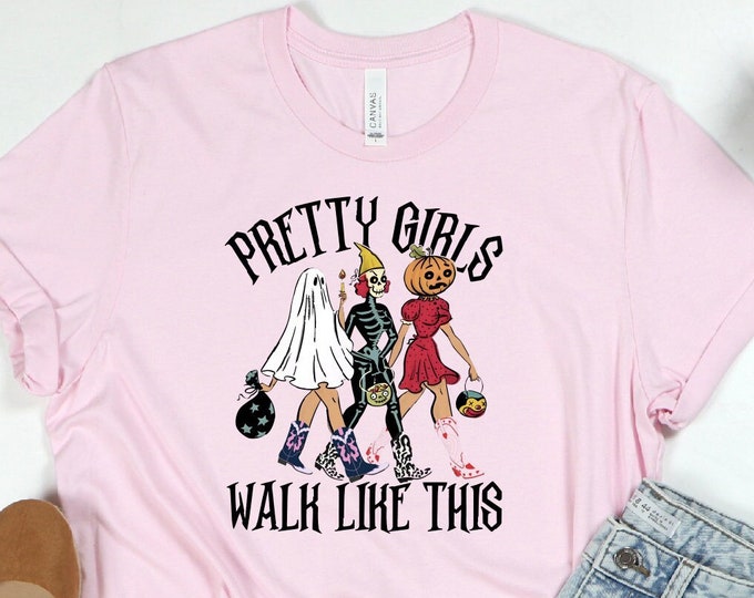 Pretty Girls Walk Like This Shirt, Funny Halloween Women Crewneck, Halloween Girls Shirt, Halloween Gifts, Halloween Trick or Treat Shirts