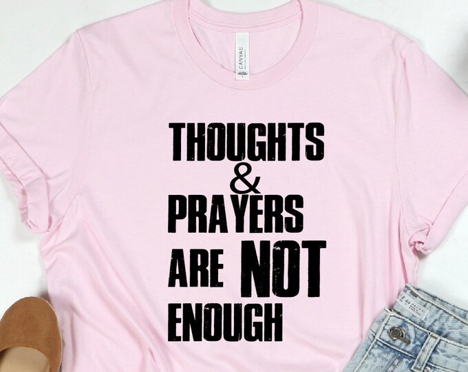 Thoughts and Prayers Are Not Enough Shirt, Policy And Change Shirt, Pray for Uvalde Shirt, Support for Uvalde Tee, Protect Our Children