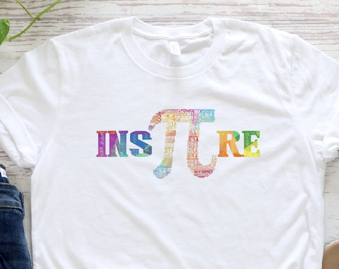 Inspire Shirt, Pi Day Shirt, Math Shirt, Math Lover Shirt, Gift For Math Teacher, Teacher Shirt, Pi Symbol Shirt, Pi Number Shirt, Pi Gift