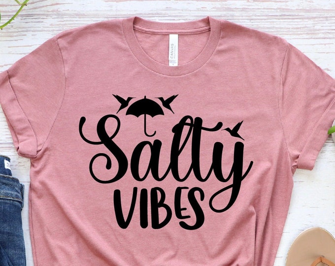 Salty Vibes Shirt, Beach Shirt, Summer T-shirt,Summer Lover Shirt,Cool Summer Shirt, Summer Vacation Shirt, Summer Gifts, Beach Vibes Shirt