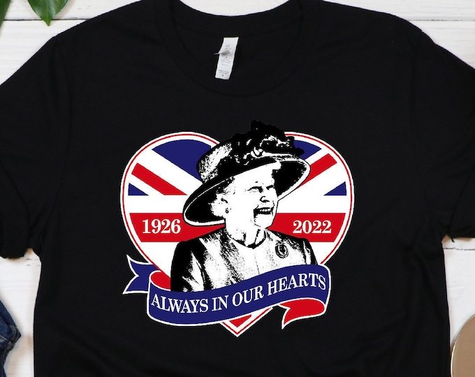 Queen Elizabeth Shirt, Queen Elizabeth Death, Queen Elizabeth 1926 - 2022, UK Queen Elizabeth Shirt,  Queen Elizabeth Funeral Shirt