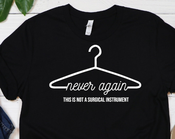 Never This Again Shirt, Ruth Bader Ginsburg, Vasectomies Prevent Abortions Shirt, ProChoice Shirt, Feminist Shirt,Abortion Protest Shirt