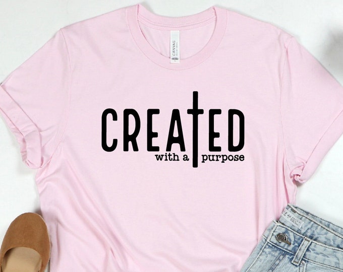 Created With A Purpose Shirt, Christian Shirt, Christian Gifts, Bible Verse, Faith Shirt, Religious Shirt, Bible Verses Crewneck Shirt