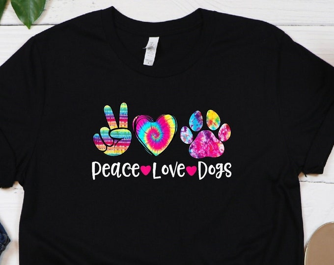 Peace Love Dogs Shirt / Dog Mom Shirt / Animal Lover Shirt / Fur Mama Shirt / Dog Lover Gift