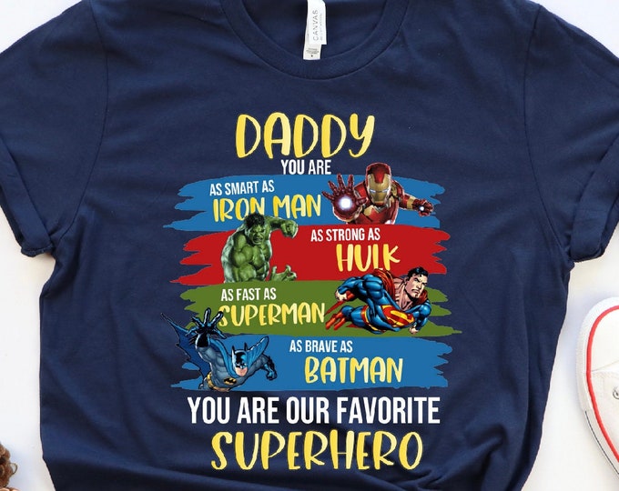 Super Dad Shirt, Daddy You're Our Superhero, Best Dad Shirt, Father's Day Shirt, Cool Father Shirt, Super Dad Shirt, Gift For Father