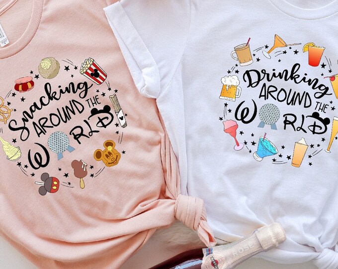 Snacking Around The World Shirt, Disney Family Outfits, Drinking Around The World Shirt , Snack Goals, Mom Outfit, Holiday Shirt, Mickey