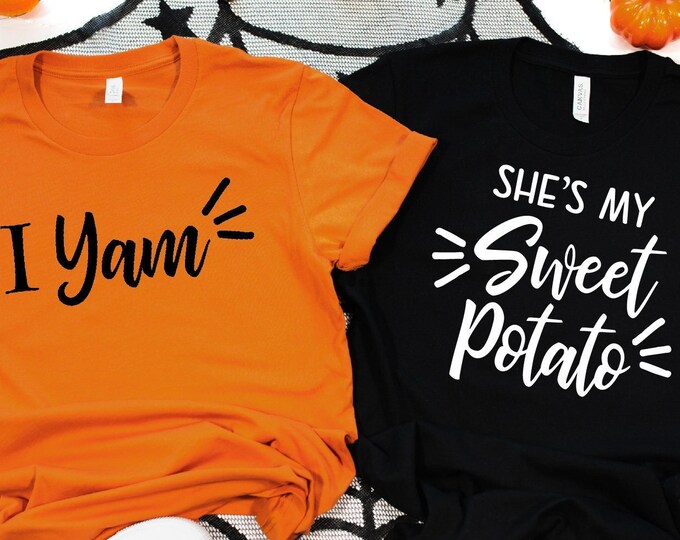 He's My Sweet Potato I Yam Shirts, Couple Thanksgiving Shirts,  Funny Thanksgiving Matching Shirts,  Couple Love Shirt, Husband Wife Tees